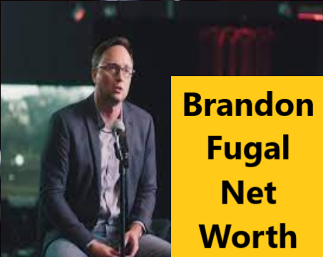 brandon fugal net worth